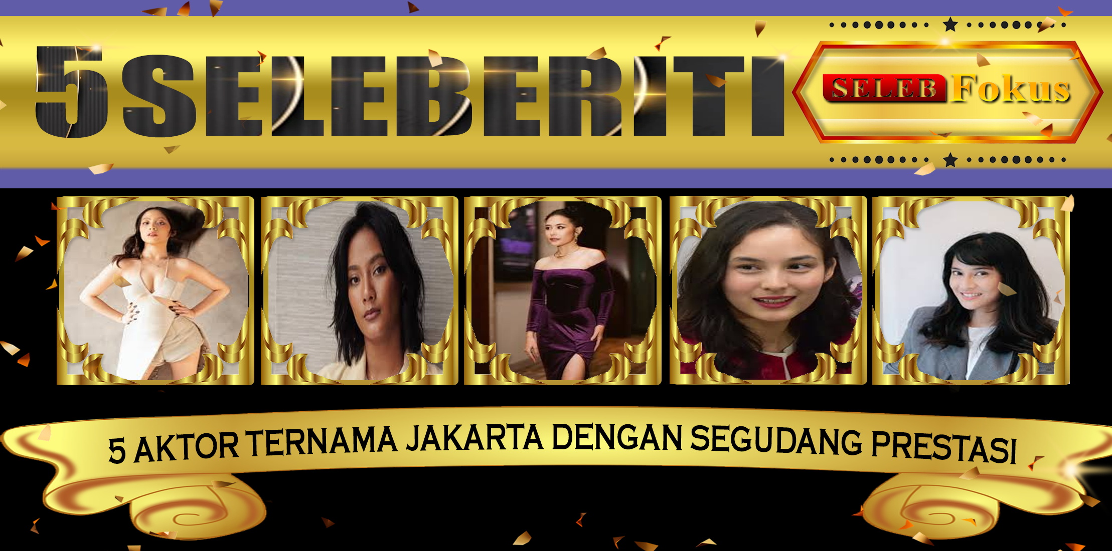 5 Selebriti Wanita Jakarta dengan Beragam Prestasi